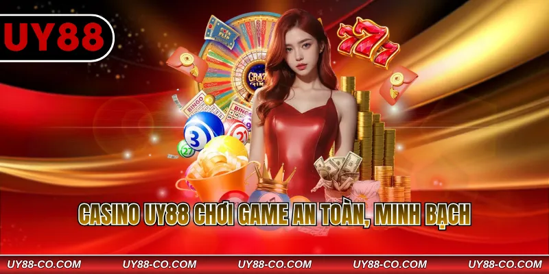Casino UY88 chơi game an toàn, minh bạch 