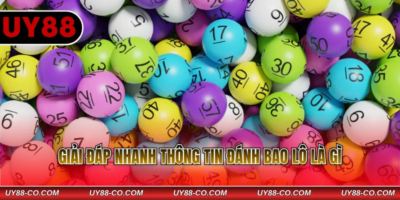Giải đáp nhanh thông tin đánh bao lô là gì